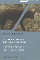 Mother Courage and Her Children: Mutter Courage und ihre Kinder Parallel text edition цена и информация | Исторические книги | 220.lv