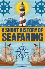 Short History of Seafaring cena un informācija | Vēstures grāmatas | 220.lv