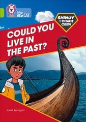 Shinoy and the Chaos Crew: Could you live in the past?: Band 11/Lime цена и информация | Исторические книги | 220.lv