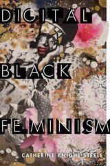 Digital Black Feminism цена и информация | Исторические книги | 220.lv