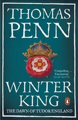 Winter King: The Dawn of Tudor England cena un informācija | Vēstures grāmatas | 220.lv