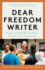 Dear Freedom Writer: Stories of Hardship and Hope from the Next Generation цена и информация | Исторические книги | 220.lv