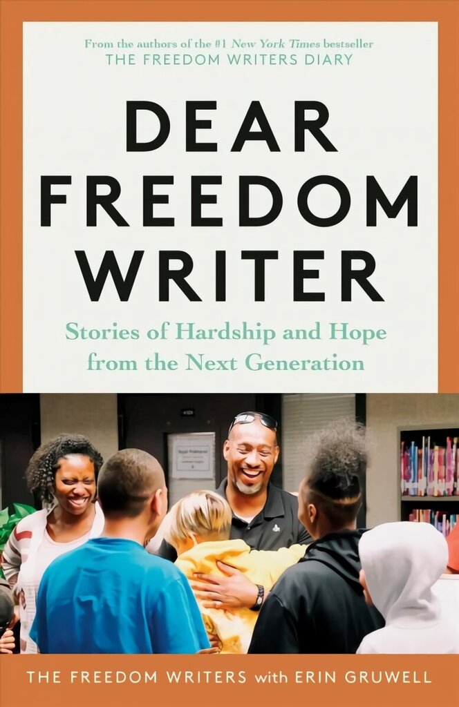 Dear Freedom Writer: Stories of Hardship and Hope from the Next Generation цена и информация | Vēstures grāmatas | 220.lv