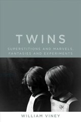 Twins: Superstitions and Marvels, Fantasies and Experiments цена и информация | Исторические книги | 220.lv