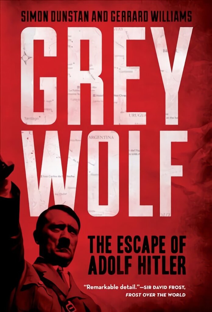 Grey Wolf: The Escape of Adolf Hitler цена и информация | Vēstures grāmatas | 220.lv