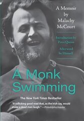 Monk Swimming: A Memoir by Malachy McCourt цена и информация | Исторические книги | 220.lv