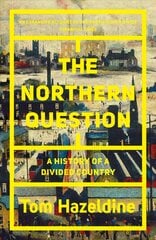 Northern Question: A History of a Divided Country cena un informācija | Vēstures grāmatas | 220.lv