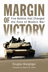Margin of Victory: Five Battles that Changed the Face of Modern War цена и информация | Исторические книги | 220.lv