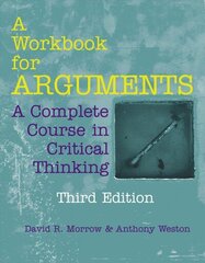 Workbook for Arguments: A Complete Course in Critical Thinking cena un informācija | Vēstures grāmatas | 220.lv