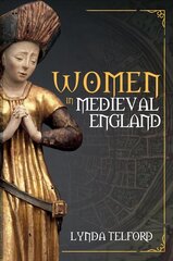 Women in Medieval England cena un informācija | Vēstures grāmatas | 220.lv