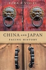 China and Japan: Facing History cena un informācija | Vēstures grāmatas | 220.lv