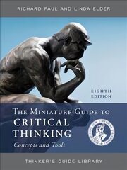 Miniature Guide to Critical Thinking Concepts and Tools Eighth Edition цена и информация | Исторические книги | 220.lv