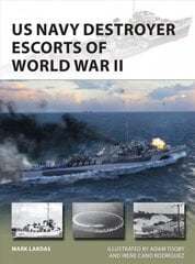 US Navy Destroyer Escorts of World War II cena un informācija | Vēstures grāmatas | 220.lv