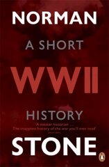 World War Two: A Short History cena un informācija | Vēstures grāmatas | 220.lv