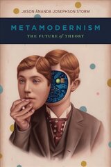 Metamodernism: The Future of Theory cena un informācija | Vēstures grāmatas | 220.lv