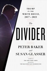 Divider: Trump in the White House, 2017-2021 цена и информация | Исторические книги | 220.lv