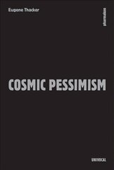 Cosmic Pessimism cena un informācija | Sociālo zinātņu grāmatas | 220.lv