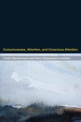 Consciousness, Attention, and Conscious Attention cena un informācija | Vēstures grāmatas | 220.lv
