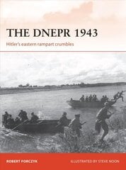 Dnepr 1943: Hitler's eastern rampart crumbles cena un informācija | Vēstures grāmatas | 220.lv