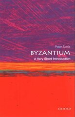 Byzantium: A Very Short Introduction cena un informācija | Vēstures grāmatas | 220.lv