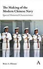 Making of the Modern Chinese Navy: Special Historical Characteristics cena un informācija | Vēstures grāmatas | 220.lv