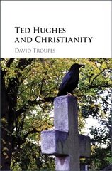 Ted Hughes and Christianity cena un informācija | Vēstures grāmatas | 220.lv