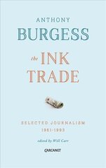 Ink Trade: Selected Journalism 1961-1993 cena un informācija | Vēstures grāmatas | 220.lv