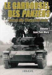 Le Carrousel Des Panzers cena un informācija | Vēstures grāmatas | 220.lv