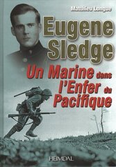 L'Enfer Du Pacifique: De Peleliu a Okinawa Avec E. Sledge cena un informācija | Vēstures grāmatas | 220.lv