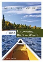 Ethics: Discovering Right and Wrong 8th edition cena un informācija | Vēstures grāmatas | 220.lv