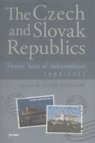 Czech and Slovak Republics: Twenty Years of Independence, 1993-2013 cena un informācija | Vēstures grāmatas | 220.lv