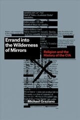 Errand into the Wilderness of Mirrors: Religion and the History of the CIA cena un informācija | Vēstures grāmatas | 220.lv