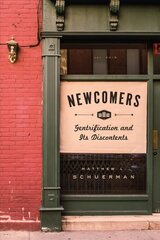 Newcomers: Gentrification and Its Discontents cena un informācija | Vēstures grāmatas | 220.lv