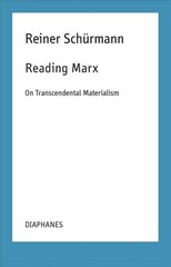 Reading Marx - On Transcendental Materialism: On Transcendental Materialism цена и информация | Исторические книги | 220.lv