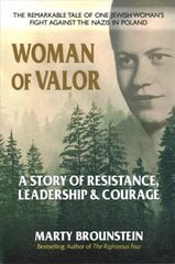 Woman of Valor: A Story of Resistance, Leadership & Courage cena un informācija | Vēstures grāmatas | 220.lv