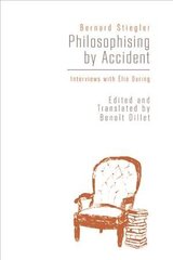 Philosophising By Accident: Interviews with Elie During cena un informācija | Vēstures grāmatas | 220.lv