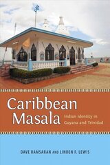 Caribbean Masala: Indian Identity in Guyana and Trinidad cena un informācija | Vēstures grāmatas | 220.lv