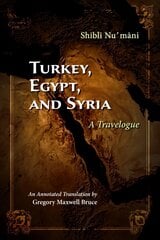 Turkey, Egypt, and Syria: A Travelogue цена и информация | Исторические книги | 220.lv
