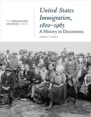 United States Immigration, 1800-1965: A History in Documents cena un informācija | Vēstures grāmatas | 220.lv