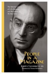 People in a Magazine: The Selected Letters of S. N. Behrman and His Editors at The New Yorker цена и информация | Исторические книги | 220.lv