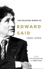 Selected Works of Edward Said: 1966-2006 цена и информация | Исторические книги | 220.lv