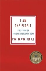 I Am the People: Reflections on Popular Sovereignty Today цена и информация | Исторические книги | 220.lv