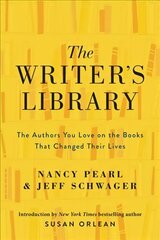 Writer's Library: The Authors You Love on the Books That Changed Their Lives cena un informācija | Vēstures grāmatas | 220.lv