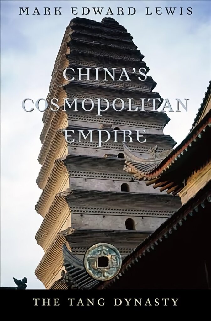 China's Cosmopolitan Empire: The Tang Dynasty cena un informācija | Vēstures grāmatas | 220.lv