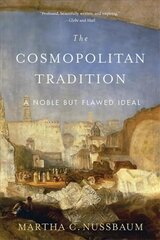 Cosmopolitan Tradition: A Noble but Flawed Ideal цена и информация | Исторические книги | 220.lv