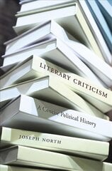 Literary Criticism: A Concise Political History cena un informācija | Vēstures grāmatas | 220.lv