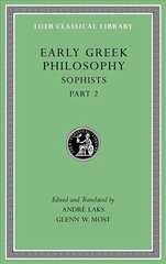 Early Greek Philosophy: Sophists, Part 2, Volume IX цена и информация | Исторические книги | 220.lv