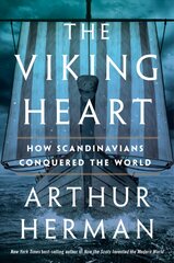 Viking Heart: How Scandinavians Conquered the World cena un informācija | Vēstures grāmatas | 220.lv