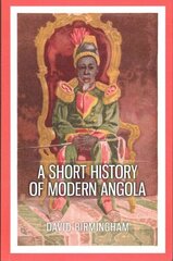 Short History of Modern Angola цена и информация | Исторические книги | 220.lv