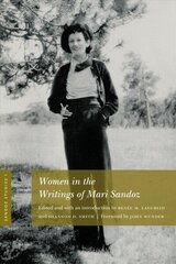 Sandoz Studies, Volume 1: Women in the Writings of Mari Sandoz cena un informācija | Vēstures grāmatas | 220.lv